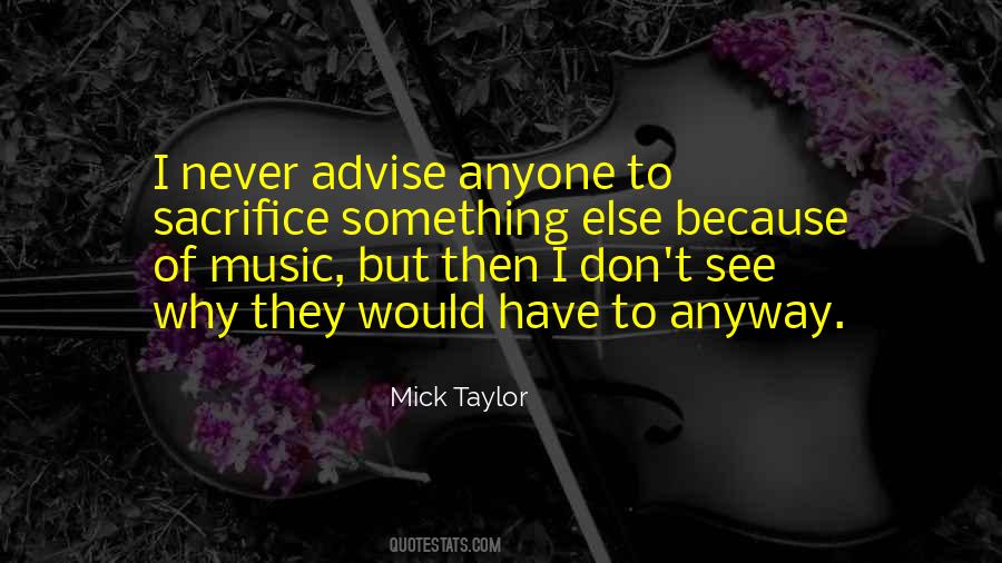 Mick Taylor Quotes #1698045