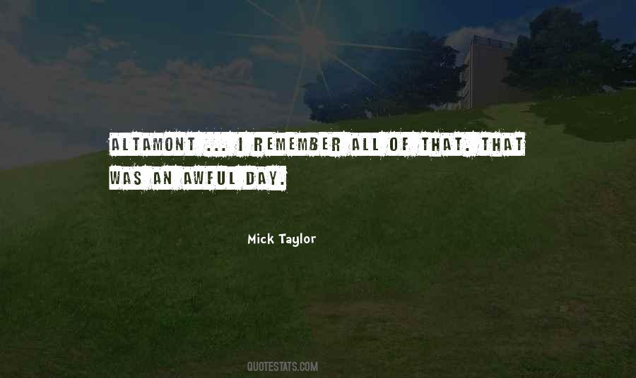 Mick Taylor Quotes #797382