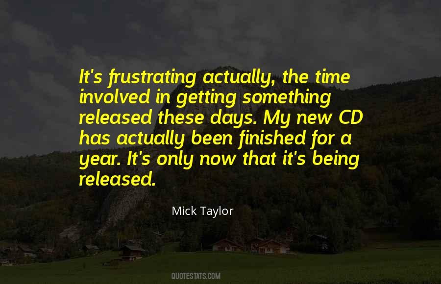 Mick Taylor Quotes #837139