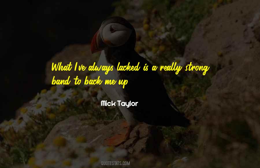 Mick Taylor Quotes #905189