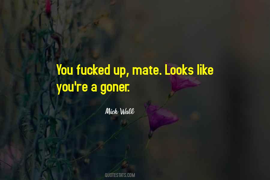 Mick Wall Quotes #833662