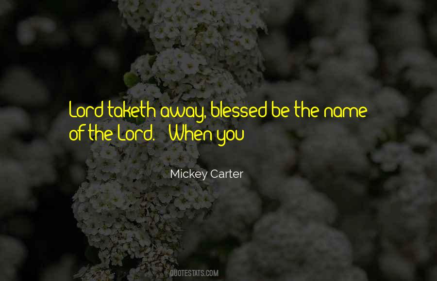 Mickey Carter Quotes #499974