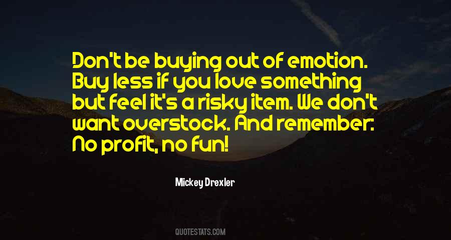 Mickey Drexler Quotes #1527868