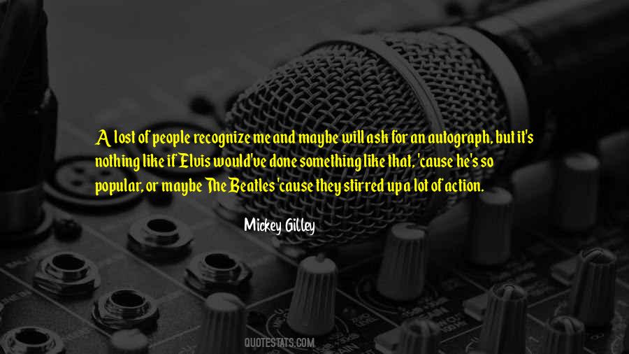 Mickey Gilley Quotes #536111
