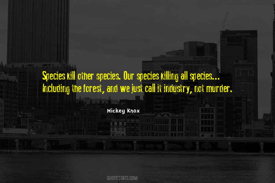 Mickey Knox Quotes #1246747