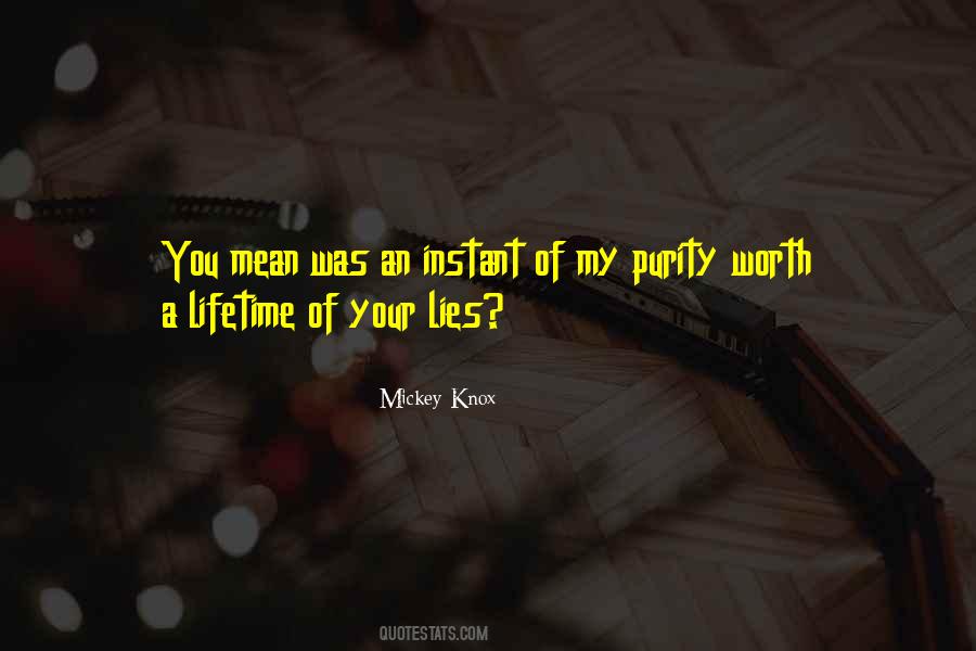 Mickey Knox Quotes #961789