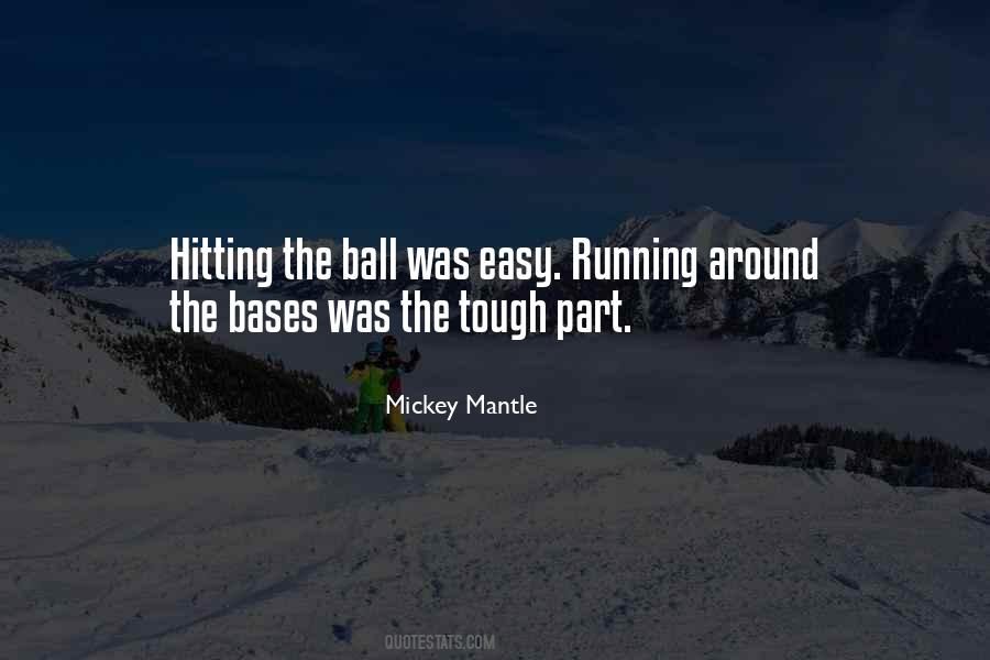 Mickey Mantle Quotes #1140967