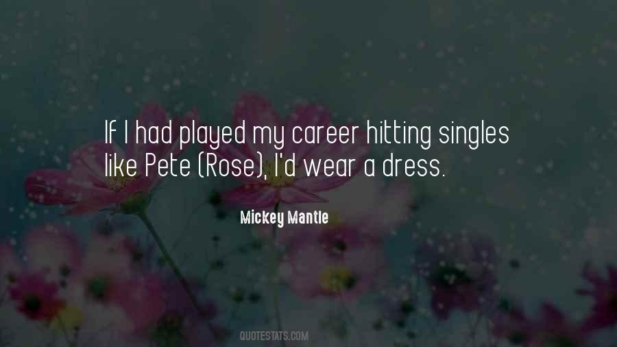 Mickey Mantle Quotes #1280083