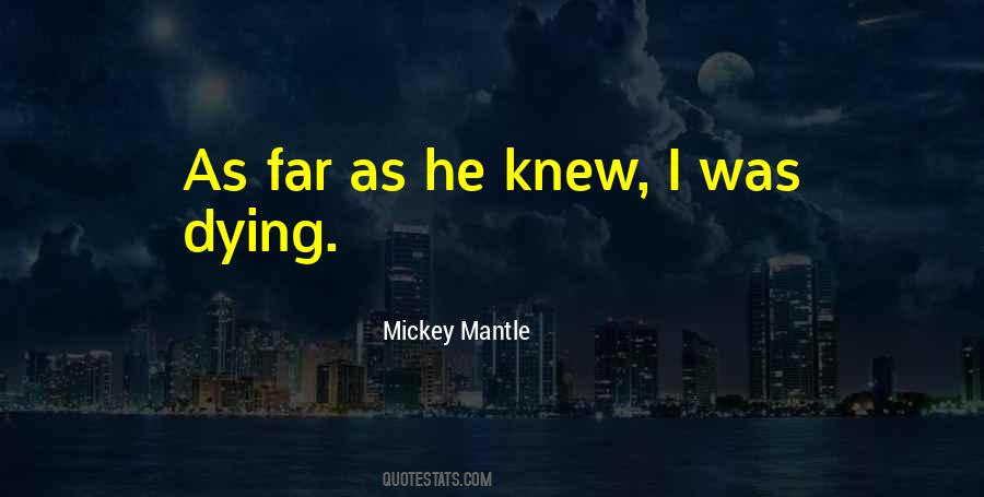 Mickey Mantle Quotes #1355166