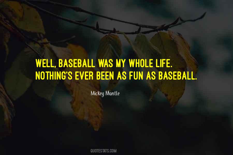 Mickey Mantle Quotes #1423420