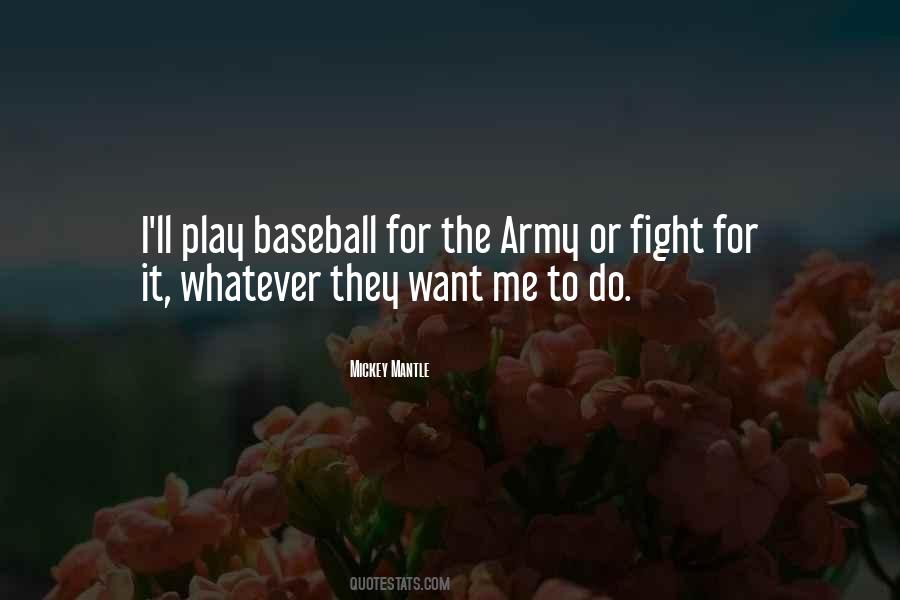 Mickey Mantle Quotes #1443699
