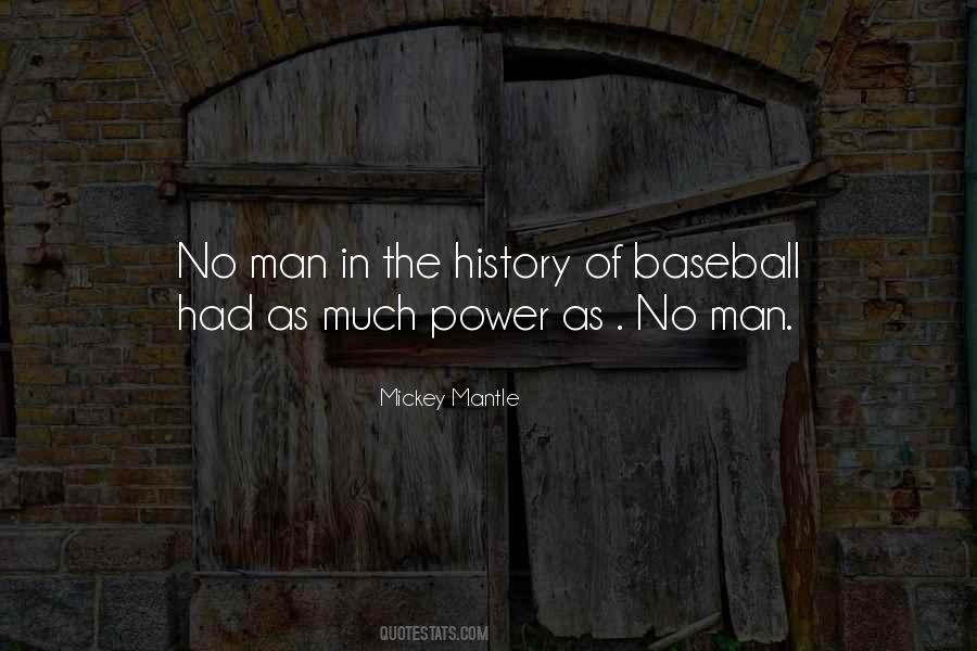 Mickey Mantle Quotes #1494529