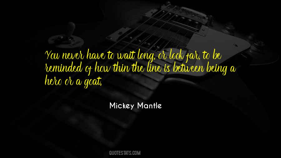 Mickey Mantle Quotes #394764