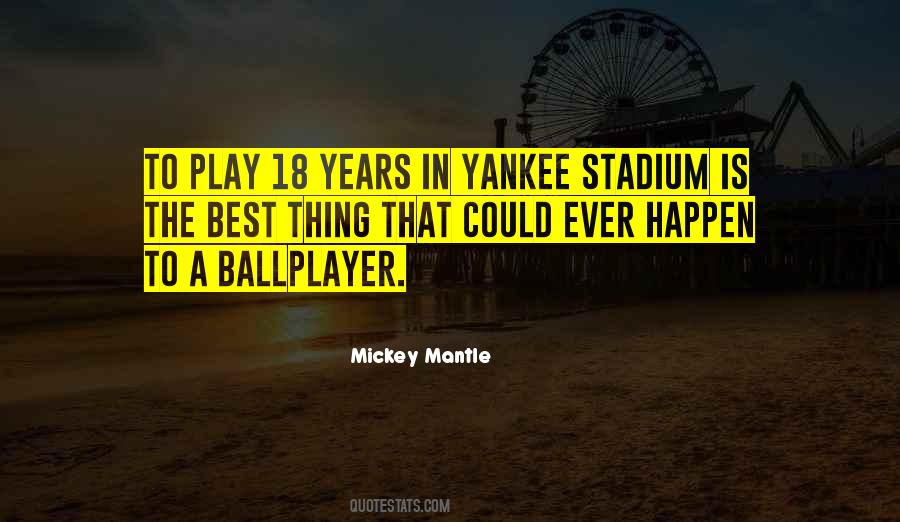 Mickey Mantle Quotes #400826