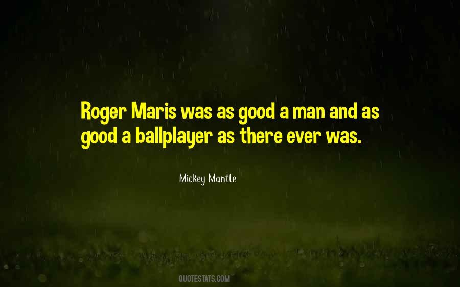 Mickey Mantle Quotes #48966