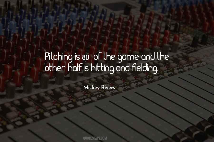 Mickey Rivers Quotes #1816767