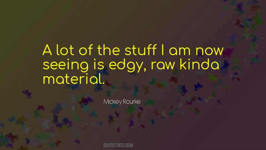 Mickey Rourke Quotes #1691471