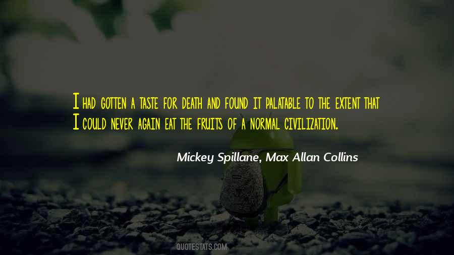 Mickey Spillane, Max Allan Collins Quotes #111726