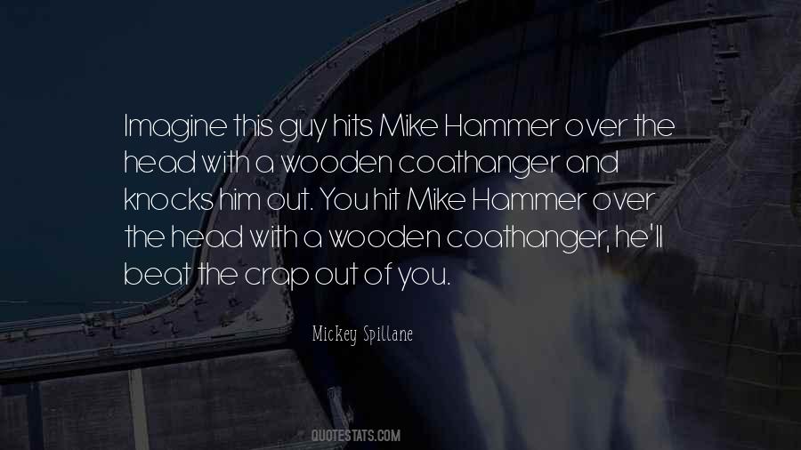 Mickey Spillane Quotes #1024882