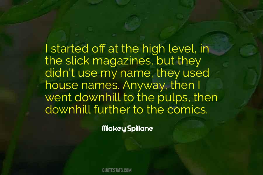 Mickey Spillane Quotes #1217291