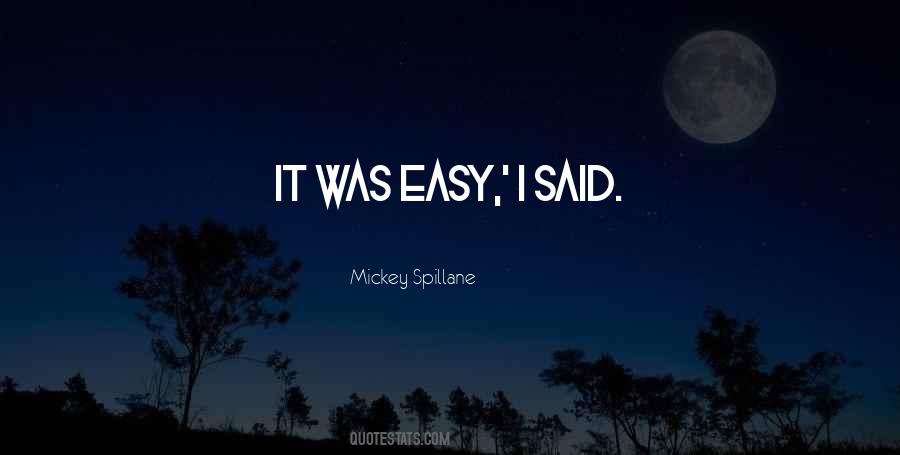 Mickey Spillane Quotes #1470540