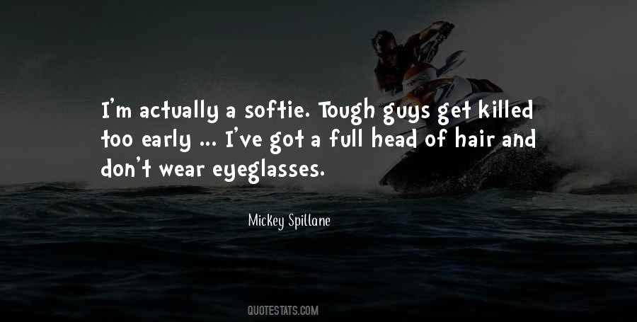 Mickey Spillane Quotes #1695364