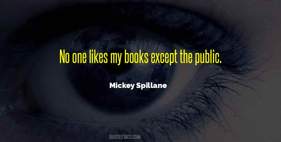 Mickey Spillane Quotes #888793