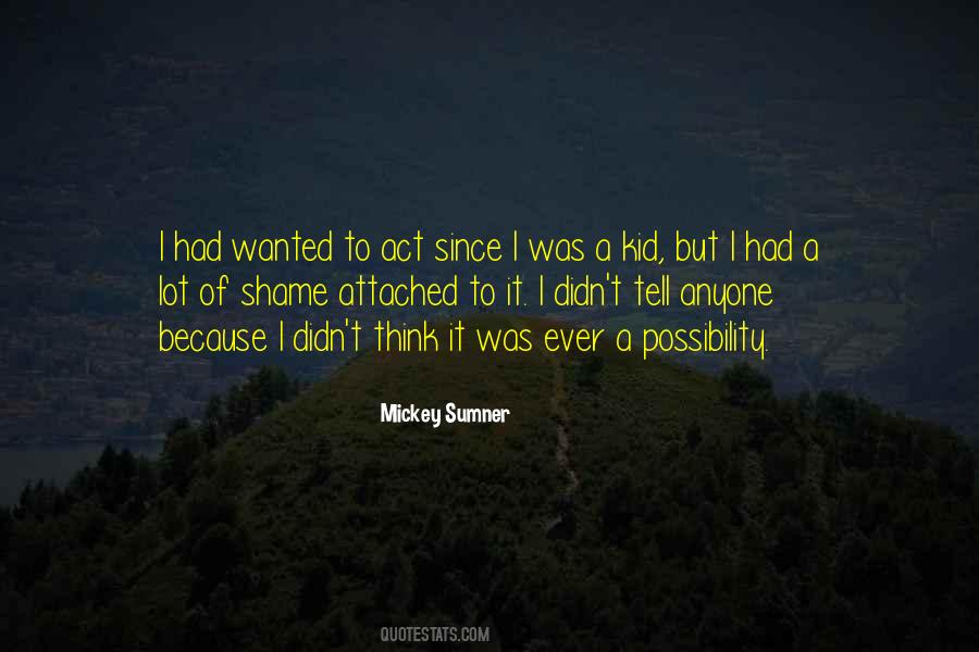 Mickey Sumner Quotes #1810813