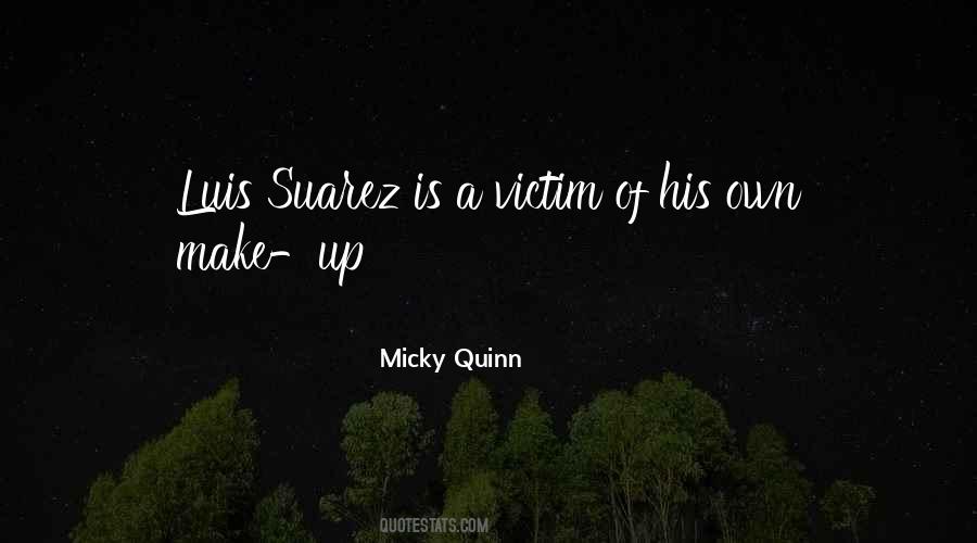 Micky Quinn Quotes #909018