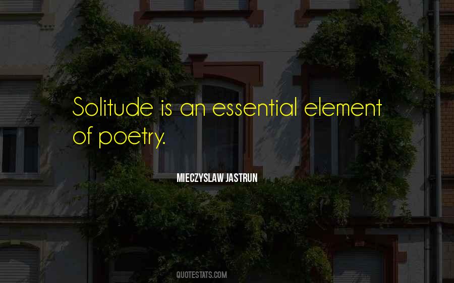 Mieczyslaw Jastrun Quotes #551969