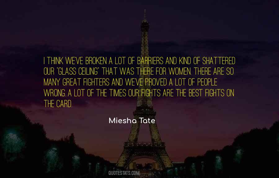 Miesha Tate Quotes #659601