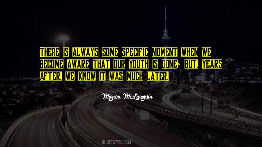 Mignon McLaughlin Quotes #1655488