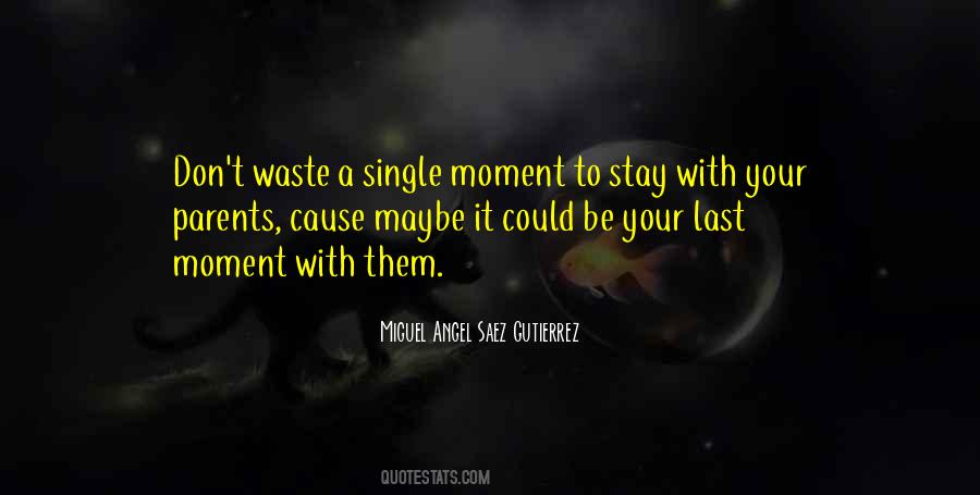 Miguel Angel Saez Gutierrez Quotes #187166 Miguel Angel Saez Gutierrez Quotes #187166