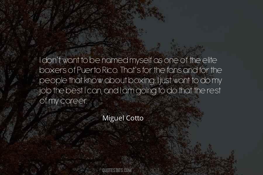 Miguel Cotto Quotes #1001921