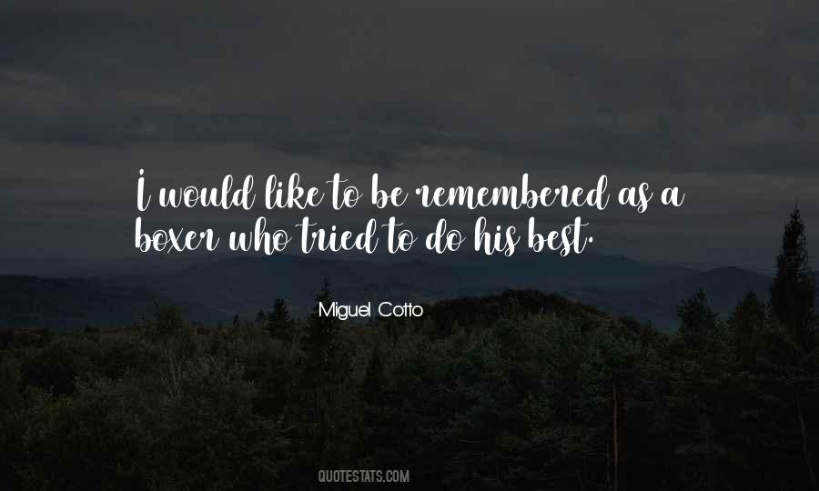 Miguel Cotto Quotes #1871023