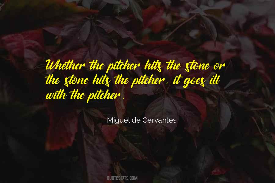 Miguel De Cervantes Quotes #1112379