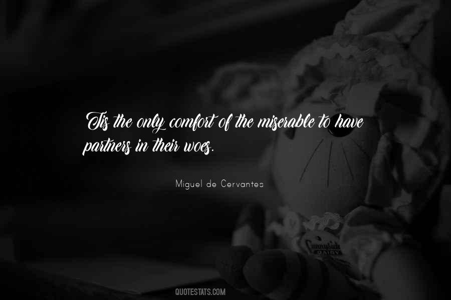 Miguel De Cervantes Quotes #1530314