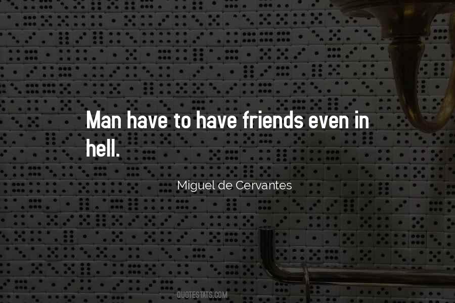 Miguel De Cervantes Quotes #1597154