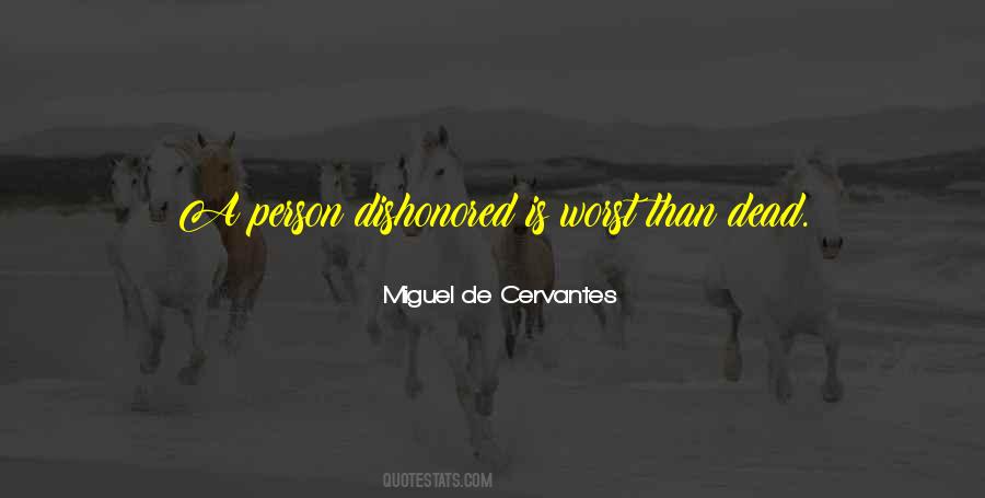 Miguel De Cervantes Quotes #323545