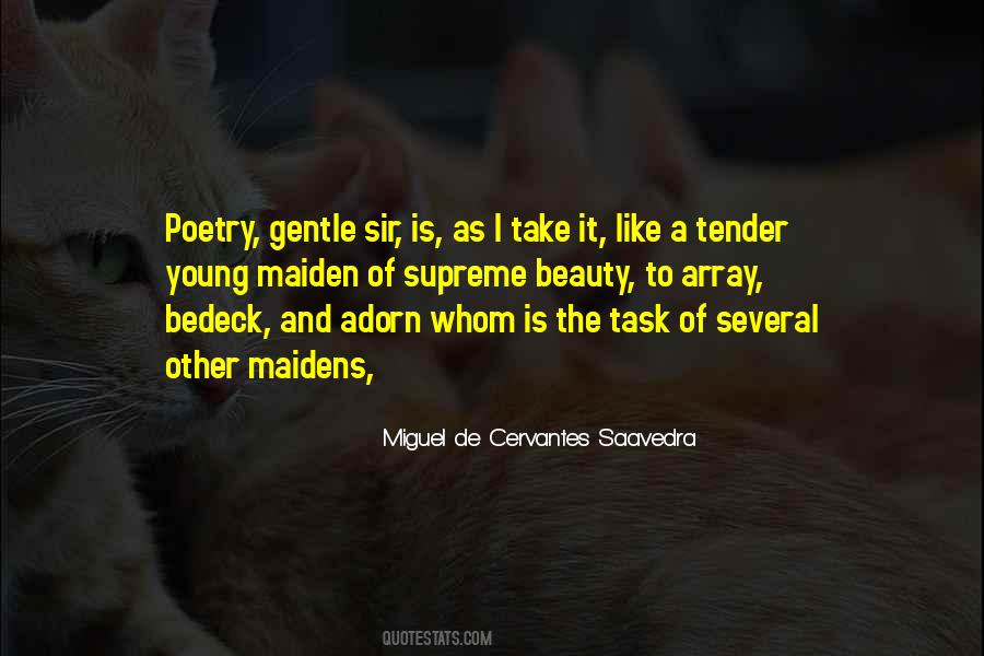 Miguel De Cervantes Saavedra Quotes #1028310