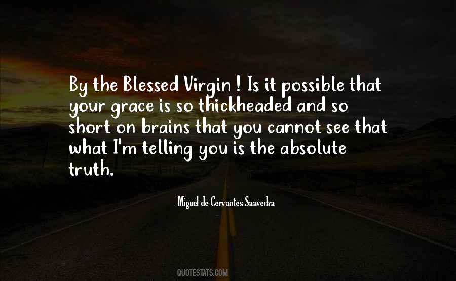 Miguel De Cervantes Saavedra Quotes #1186713