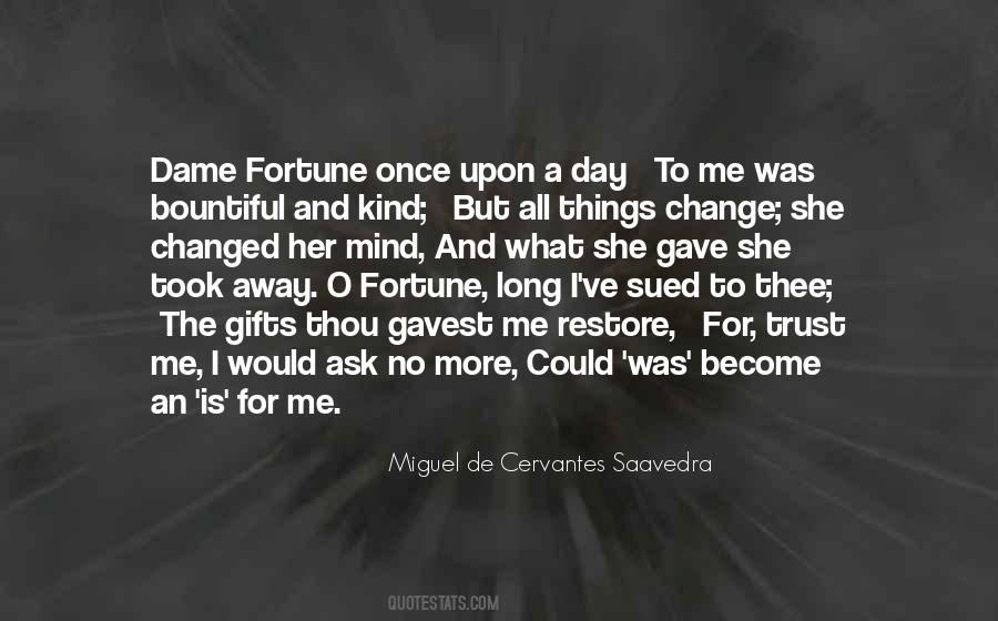 Miguel De Cervantes Saavedra Quotes #1324069