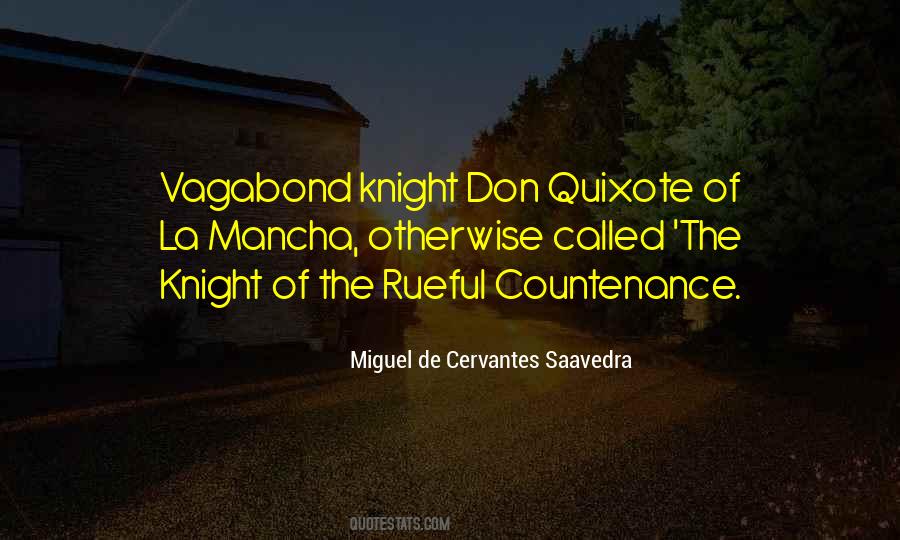 Miguel De Cervantes Saavedra Quotes #1792320