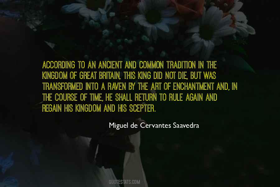 Miguel De Cervantes Saavedra Quotes #224328