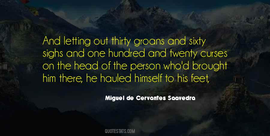 Miguel De Cervantes Saavedra Quotes #259664