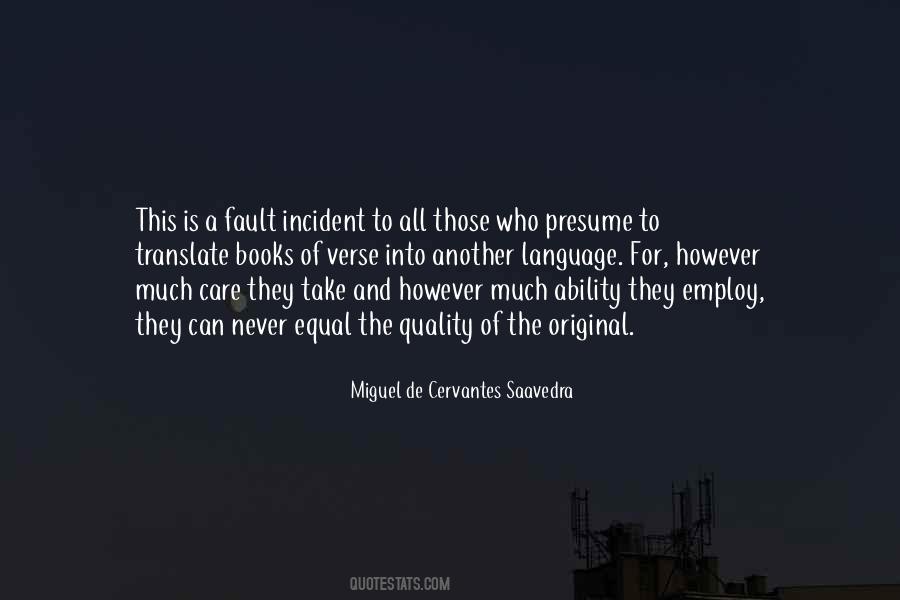 Miguel De Cervantes Saavedra Quotes #679357