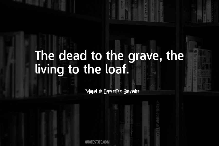 Miguel De Cervantes Saavedra Quotes #681507