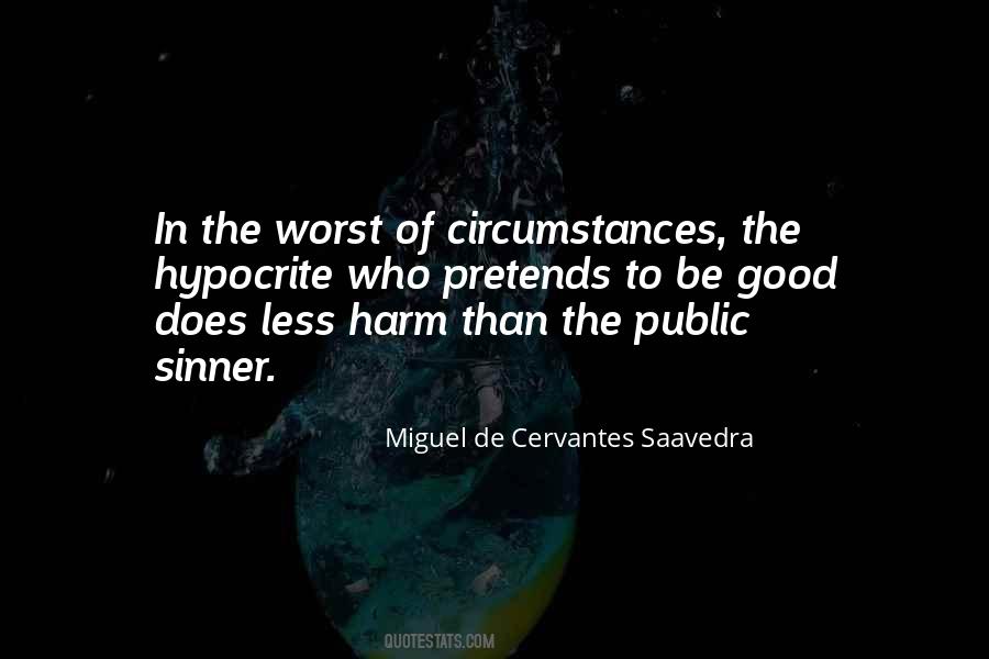 Miguel De Cervantes Saavedra Quotes #706087