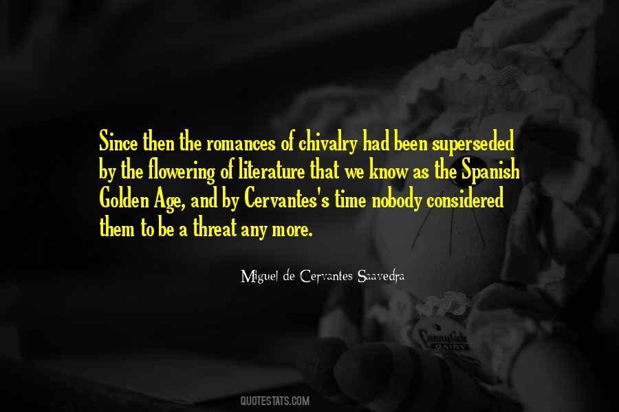 Miguel De Cervantes Saavedra Quotes #832942