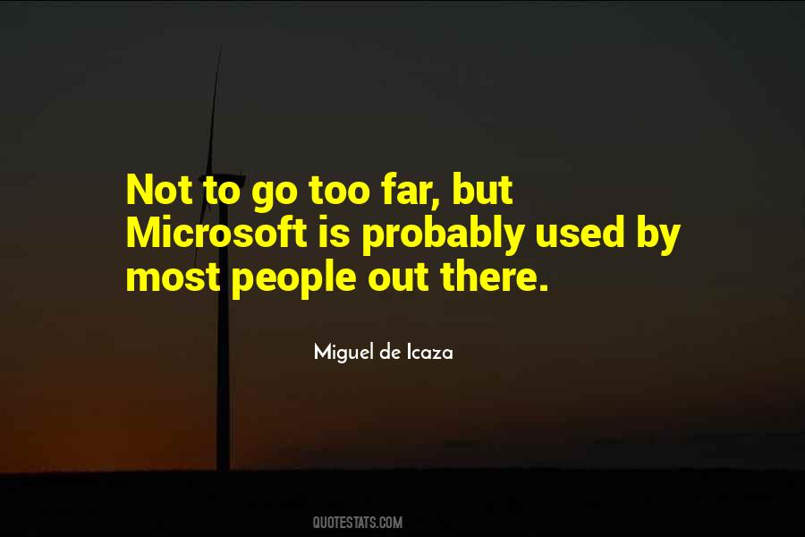 Miguel De Icaza Quotes #871779
